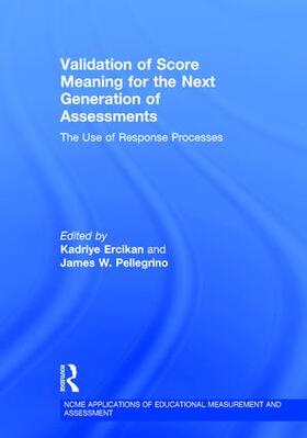 Ercikan / Pellegrino |  Validation of Score Meaning for the Next Generation of Assessments | Buch |  Sack Fachmedien