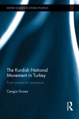 Gunes |  The Kurdish National Movement in Turkey | Buch |  Sack Fachmedien