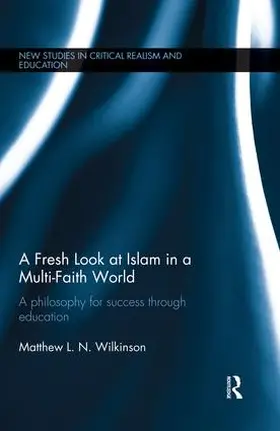 Wilkinson |  A Fresh Look at Islam in a Multi-Faith World | Buch |  Sack Fachmedien