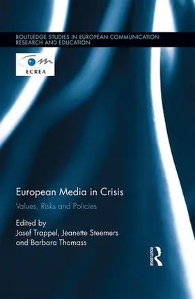 Trappel / Steemers / Thomass |  European Media in Crisis | Buch |  Sack Fachmedien