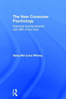 Whang |  The New Consumer Psychology | Buch |  Sack Fachmedien