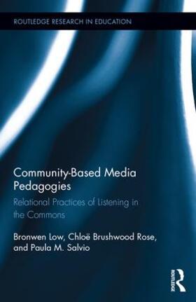 Low / Salvio / Brushwood Rose |  Community-Based Media Pedagogies | Buch |  Sack Fachmedien