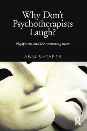 Shearer |  Why Don't Psychotherapists Laugh? | Buch |  Sack Fachmedien