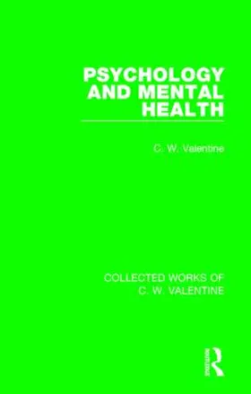 Valentine |  Psychology and Mental Health | Buch |  Sack Fachmedien