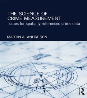 Andresen |  The Science of Crime Measurement | Buch |  Sack Fachmedien