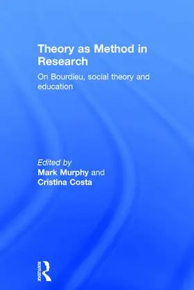 Murphy / Costa |  Theory as Method in Research | Buch |  Sack Fachmedien