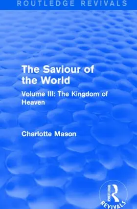 Mason |  The Saviour of the World | Buch |  Sack Fachmedien