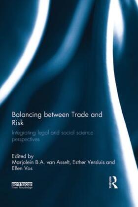 van Asselt / Versluis / Vos |  Balancing between Trade and Risk | Buch |  Sack Fachmedien