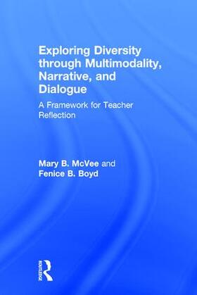 McVee / Boyd |  Exploring Diversity through Multimodality, Narrative, and Dialogue | Buch |  Sack Fachmedien