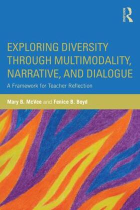 McVee / Boyd | Exploring Diversity through Multimodality, Narrative, and Dialogue | Buch | 978-1-138-90107-0 | sack.de