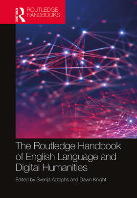 Adolphs / Knight |  The Routledge Handbook of English Language and Digital Humanities | Buch |  Sack Fachmedien