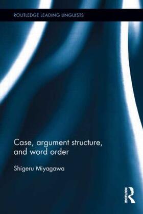 Miyagawa |  Case, Argument Structure, and Word Order | Buch |  Sack Fachmedien