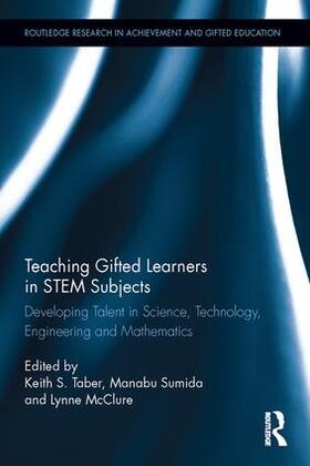 Taber / Sumida / McClure |  Teaching Gifted Learners in STEM Subjects | Buch |  Sack Fachmedien