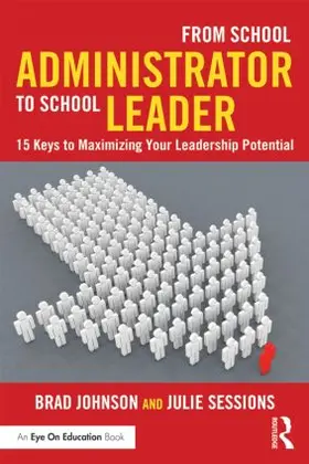 Johnson / Sessions |  From School Administrator to School Leader | Buch |  Sack Fachmedien