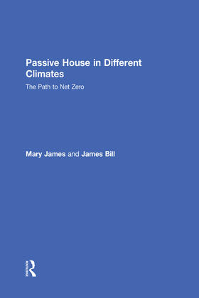 James / Bill |  Passive House in Different Climates | Buch |  Sack Fachmedien