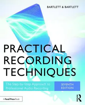 Bartlett |  Practical Recording Techniques | Buch |  Sack Fachmedien