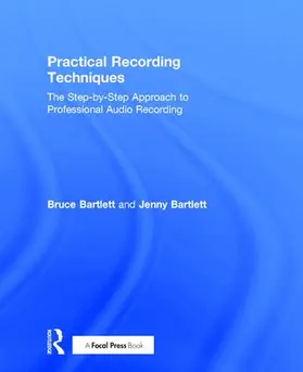 Bartlett |  Practical Recording Techniques | Buch |  Sack Fachmedien