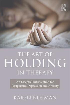 Kleiman |  The Art of Holding in Therapy | Buch |  Sack Fachmedien