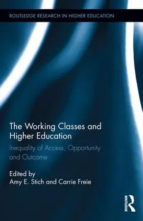 Freie / Stich |  The Working Classes and Higher Education | Buch |  Sack Fachmedien