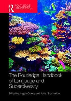Creese / Blackledge |  The Routledge Handbook of Language and Superdiversity | Buch |  Sack Fachmedien