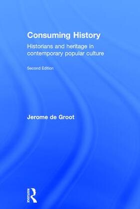 de Groot |  Consuming History | Buch |  Sack Fachmedien