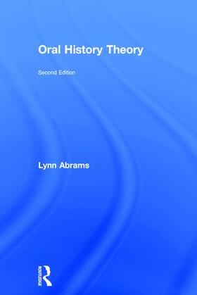 Abrams |  Oral History Theory | Buch |  Sack Fachmedien