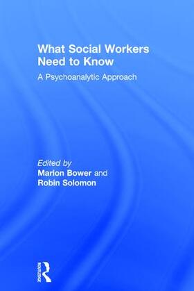 Bower / Solomon |  What Social Workers Need to Know | Buch |  Sack Fachmedien