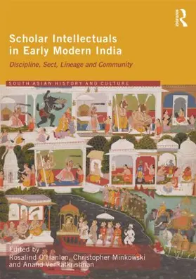 O'Hanlon / Minkowski / Venkatkrishnan |  Scholar Intellectuals in Early Modern India | Buch |  Sack Fachmedien