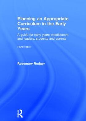 Rodger |  Planning an Appropriate Curriculum in the Early Years | Buch |  Sack Fachmedien