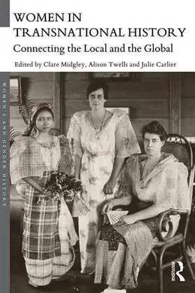 Carlier / Midgley / Twells |  Women in Transnational History | Buch |  Sack Fachmedien