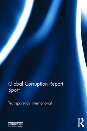 International |  Global Corruption Report: Sport | Buch |  Sack Fachmedien