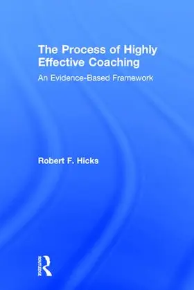 Hicks |  The Process of Highly Effective Coaching | Buch |  Sack Fachmedien