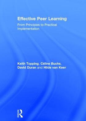 Topping / Buchs / Duran | Effective Peer Learning | Buch | 978-1-138-90648-8 | sack.de