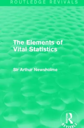 Newsholme |  The Elements of Vital Statistics | Buch |  Sack Fachmedien