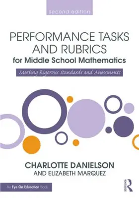 Danielson / Marquez |  Performance Tasks and Rubrics for Middle School Mathematics | Buch |  Sack Fachmedien