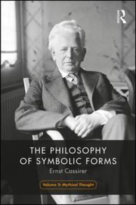 Cassirer |  The Philosophy of Symbolic Forms, Volume 2 | Buch |  Sack Fachmedien