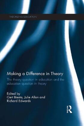 Biesta / Allan / Edwards |  Making a Difference in Theory | Buch |  Sack Fachmedien