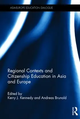 Kennedy / Brunold |  Regional Contexts and Citizenship Education in Asia and Europe | Buch |  Sack Fachmedien