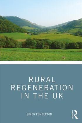 Pemberton |  Rural Regeneration in the UK | Buch |  Sack Fachmedien