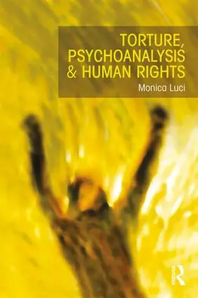 Luci |  Torture, Psychoanalysis and Human Rights | Buch |  Sack Fachmedien