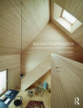 Golden |  Building from Tradition | Buch |  Sack Fachmedien