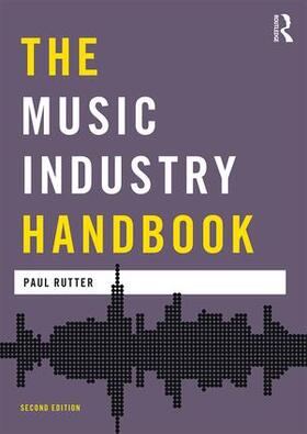 Rutter |  The Music Industry Handbook | Buch |  Sack Fachmedien