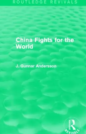 Andersson |  China Fights for the World | Buch |  Sack Fachmedien