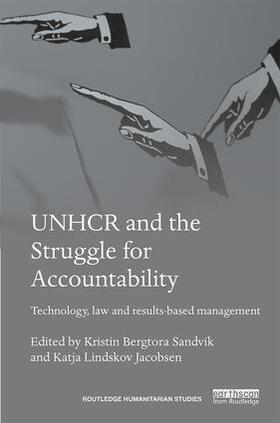 Sandvik / Jacobsen |  UNHCR and the Struggle for Accountability | Buch |  Sack Fachmedien