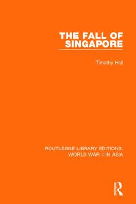 Hall |  The Fall of Singapore 1942 | Buch |  Sack Fachmedien