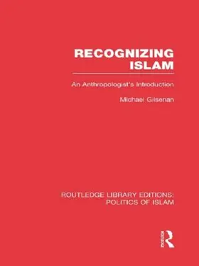 Gilsenan |  Recognizing Islam | Buch |  Sack Fachmedien