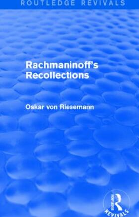 Riesemann |  Rachmaninoff's Recollections | Buch |  Sack Fachmedien
