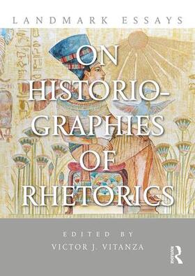 Vitanza |  Landmark Essays on Historiographies of Rhetorics | Buch |  Sack Fachmedien