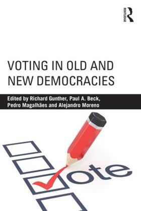 Gunther / Beck / Magalhães |  Voting in Old and New Democracies | Buch |  Sack Fachmedien