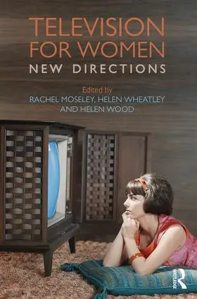 Moseley / Wheatley / Wood |  Television for Women | Buch |  Sack Fachmedien